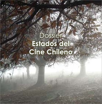 Dossier: Estados del Cine Chileno